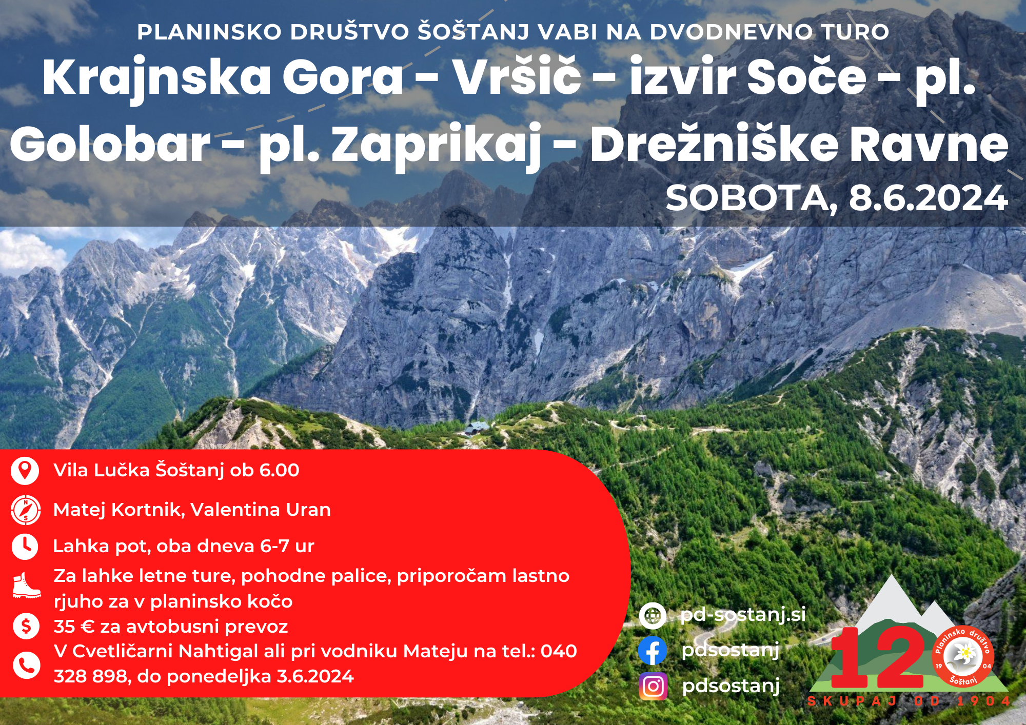 Planinska tura: Kranjska Gora - Vršič - Izvir Soče in Kal Koritnica - Pl. Golobar - Drežniške Ravne